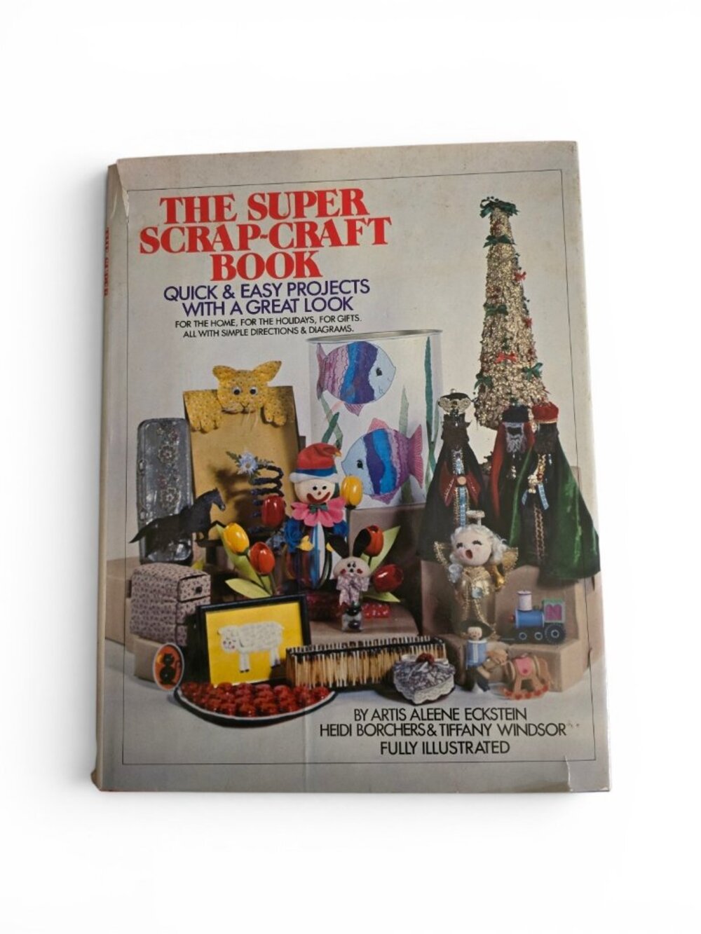 1983 The Super Scrap-Craft Book Vintage Crafting DIY Recycling Projects Illustra
